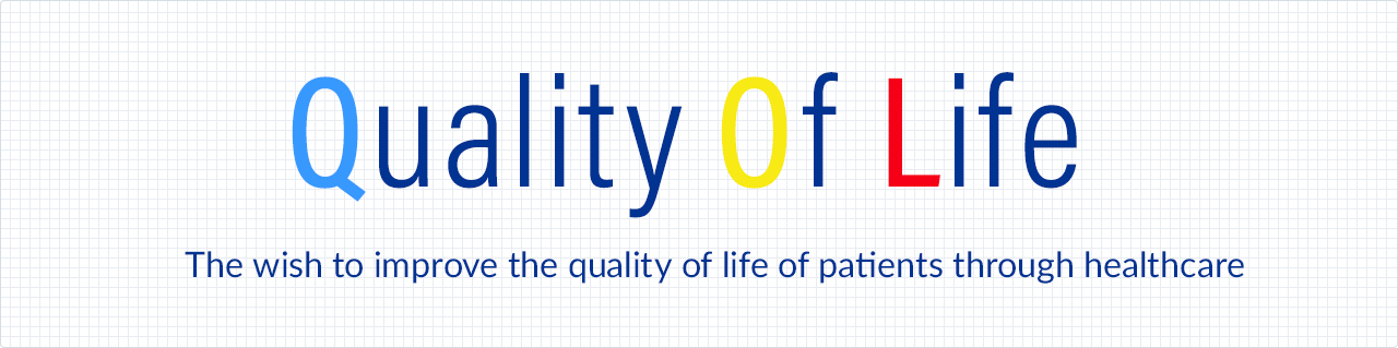 Quality Of Life The wish to improve the quality of life of patients through healthcare